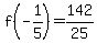 f%28-1%2F5%29+=+142%2F25