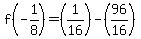 f%28-1%2F8%29=%281%2F16%29-%2896%2F16%29