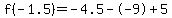 f%28-1.5%29=-4.5--9%2B5