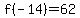 f%28-14%29=62