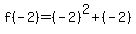 f%28-2%29=%28-2%29%5E2%2B%28-2%29