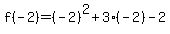 f%28-2%29=%28-2%29%5E2%2B3%28-2%29-2