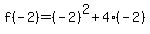 f%28-2%29=%28-2%29%5E2%2B4%28-2%29