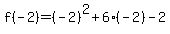 f%28-2%29=%28-2%29%5E2%2B6%28-2%29-2