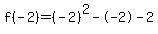 f%28-2%29=%28-2%29%5E2--2-2