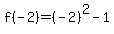 f%28-2%29=%28-2%29%5E2-1