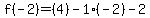 f%28-2%29=%284%29-1%28-2%29-2