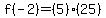 f%28-2%29=%285%29%2825%29