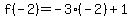 f%28-2%29=+-3%28-2%29%2B1
