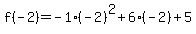 f%28-2%29=-1%28-2%29%5E2%2B6%28-2%29%2B5