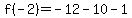 f%28-2%29=-12-10-1