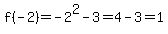 f%28-2%29=-2%5E2-3=4-3=1