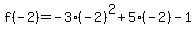 f%28-2%29=-3%28-2%29%5E2%2B5%28-2%29-1