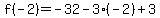 f%28-2%29=-32-3%28-2%29%2B3