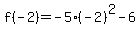 f%28-2%29=-5%28-2%29%5E2-6