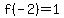 f%28-2%29=1