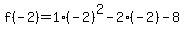f%28-2%29=1%28-2%29%5E2-2%28-2%29-8