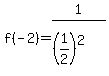 f%28-2%29=1%2F%28%281%2F2%29%5E2%29