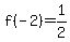 f%28-2%29=1%2F2