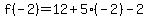 f%28-2%29=12%2B5%28-2%29-2