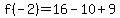 f%28-2%29=16-10%2B9