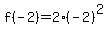 f%28-2%29=2%28-2%29%5E2