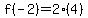 f%28-2%29=2%284%29