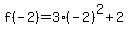 f%28-2%29=3%28-2%29%5E2%2B2