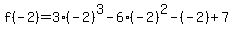 f%28-2%29=3%28-2%29%5E3-6%2A%28-2%29%5E2-%28-2%29%2B7