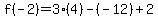 f%28-2%29=3%284%29-%28-12%29%2B2