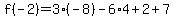 f%28-2%29=3%2A%28-8%29-6%2A4%2B2%2B7