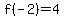 f%28-2%29=4
