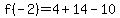 f%28-2%29=4%2B14-10