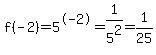 f%28-2%29=5%5E-2=1%2F5%5E2=1%2F25