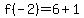 f%28-2%29=6%2B1