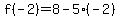 f%28-2%29=8-5%28-2%29