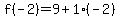 f%28-2%29=9%2B1%28-2%29