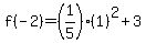 f%28-2%29+=+%281%2F5%29%281%29%5E2+%2B+3