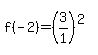 f%28-2%29+=+%283%2F1%29%5E%282%29