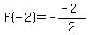 f%28-2%29+=+-%28-2%29%2F2