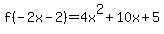 f%28-2x-2%29=4x%5E2+%2B+10x+%2B+5