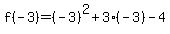 f%28-3%29=%28-3%29%5E2%2B3%28-3%29-4