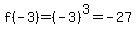 f%28-3%29=%28-3%29%5E3=-27