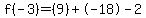 f%28-3%29=%289%29%2B-18-2