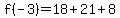 f%28-3%29=%2B18%2B21%2B8
