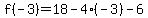 f%28-3%29=%2B18-4%28-3%29-6
