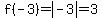 f%28-3%29=+abs%28-3%29=3