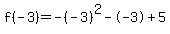 f%28-3%29=-%28-3%29%5E2--3%2B5