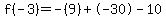 f%28-3%29=-%289%29%2B-30-10