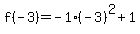 f%28-3%29=-1%28-3%29%5E2%2B1
